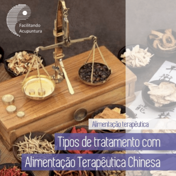 A Importância da Dietoterapia e da Fitoterapia na Medicina Tradicional&nbsp;Chinesa