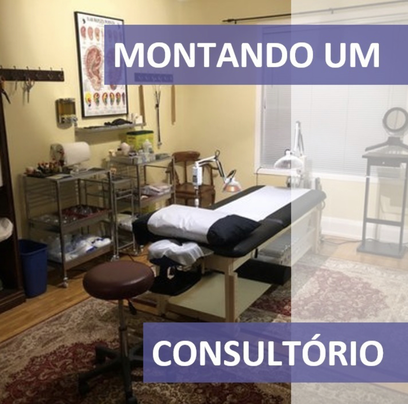 Como organizar um consultório de Acupuntura para iniciantes na&nbsp;profissão