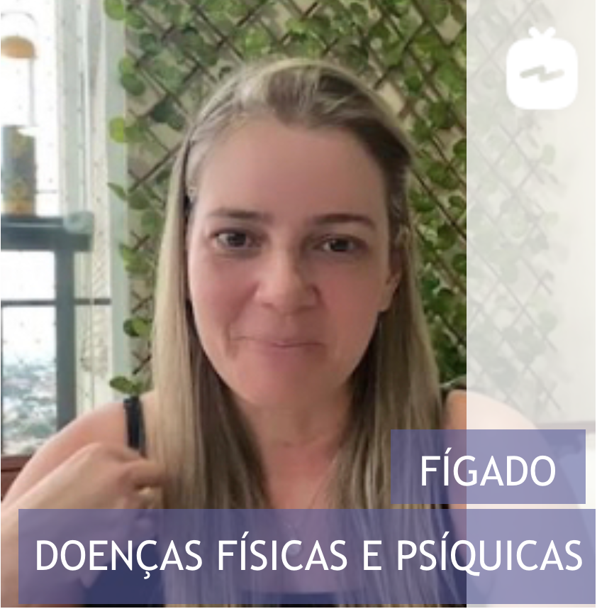 Fígado – Doenças Físicas e Psíquicas