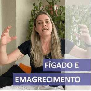 O Fígado e o&nbsp;Emagrecimento